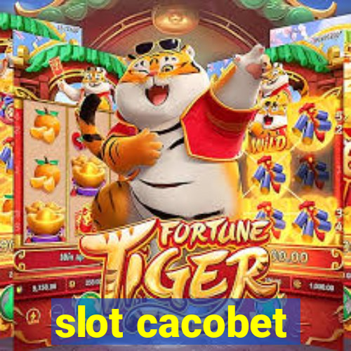 slot cacobet